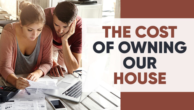 The-cost-of-owning-our-house