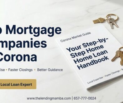 Top Mortgage Companies in Corona CA (2026 Guide)