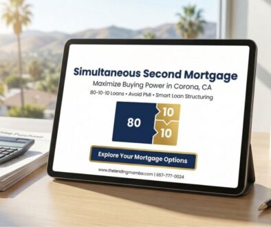 Simultaneous Second Mortgage Corona CA