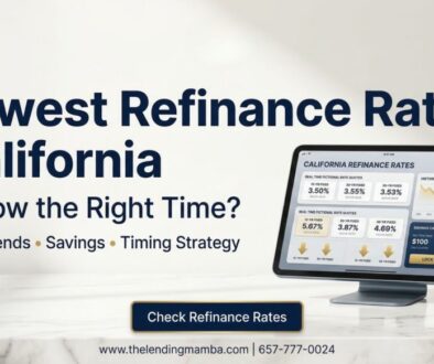 Lowest Refinance Rates California Guide 2026